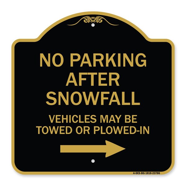 Signmission No Parking After Snowfall Vehicles May Be Towed or Plowed-In with Right Arrow, A-DES-BG-1818-23786 A-DES-BG-1818-23786 - main
